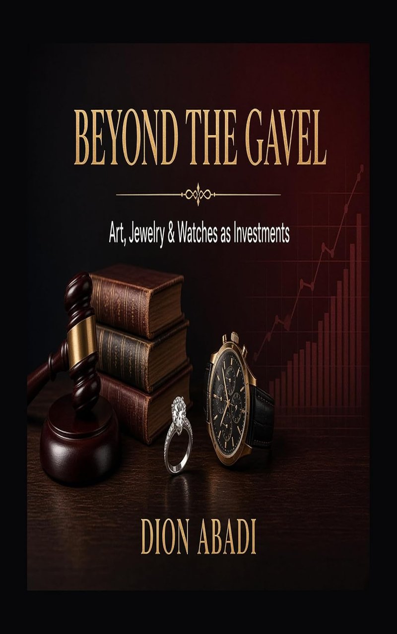 Cover of Beyond the Gavel: Art, Jewelry & Watches as Investments by Dion Abadi